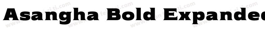 Asangha Bold Expanded Italic字体转换